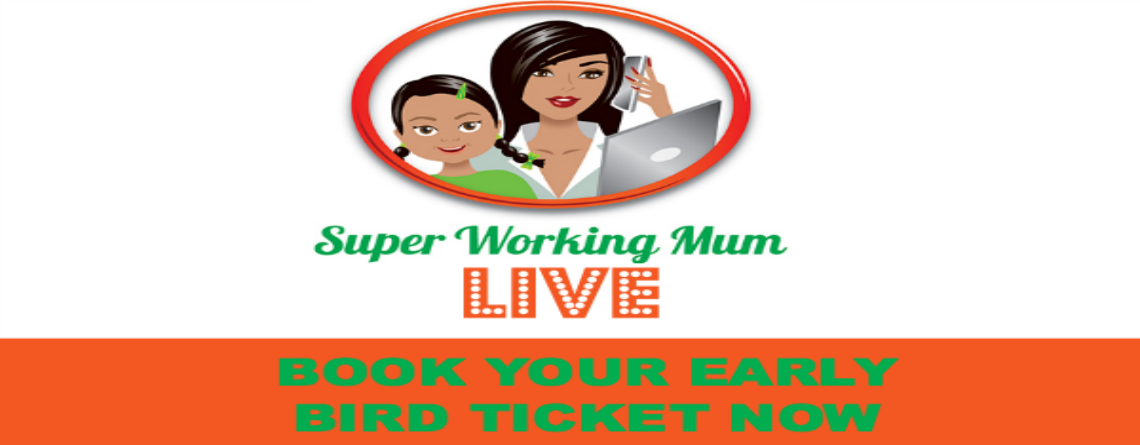 Super Working Mum LIVE