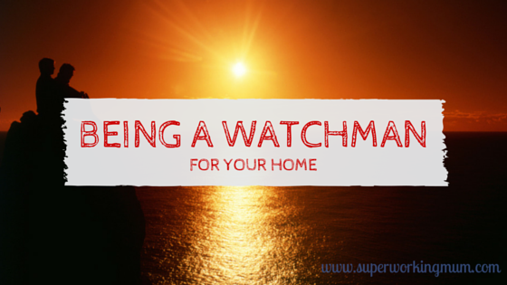 Being a WatchMan for your home
