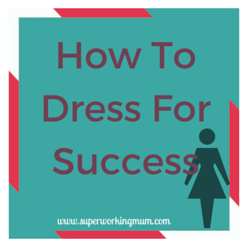 How to dress for Success