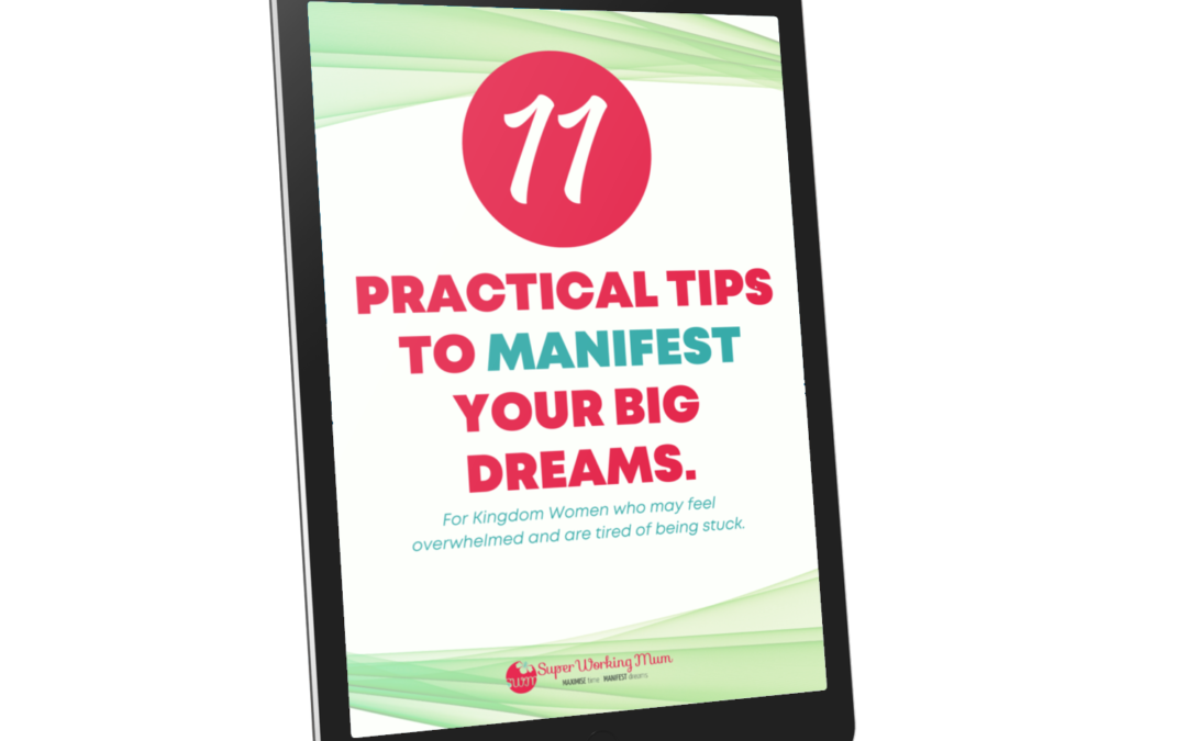 11 Practical Tips to Manifest Your Dreams
